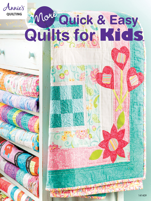 Title details for More Quick & Easy Quilts for Kids by Annie's - Available